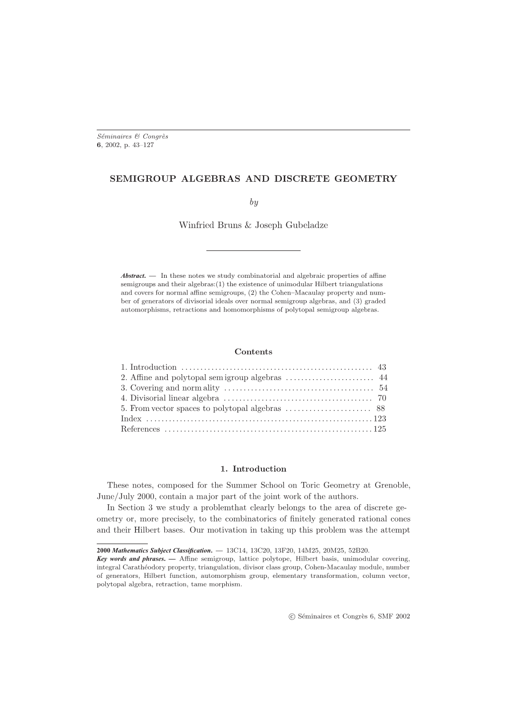 SEMIGROUP ALGEBRAS and DISCRETE GEOMETRY By