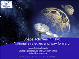 Maria Cristina Falvella Strategic Perspectives and European Affairs Italian Space Agency