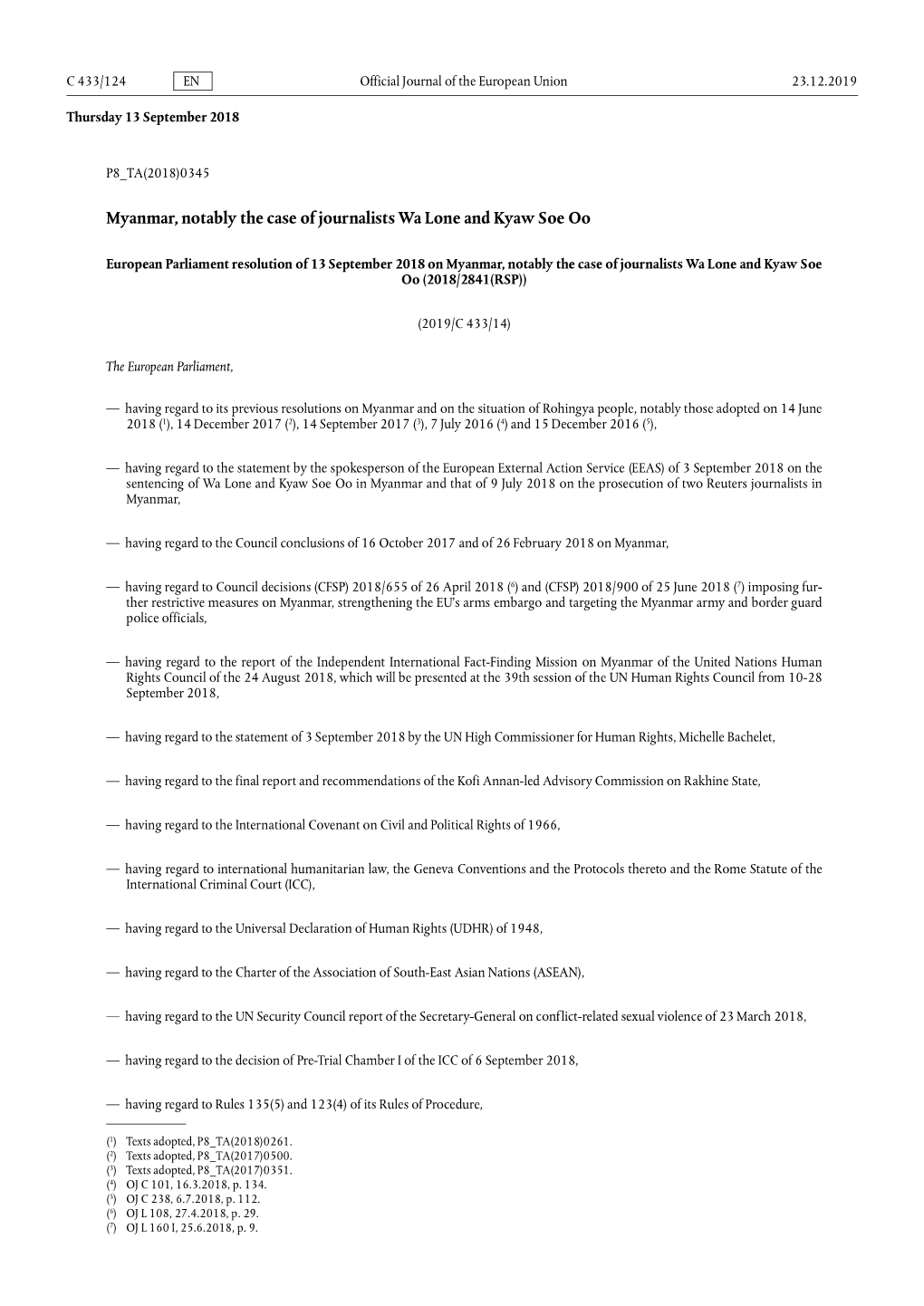 European Parliament Resolution of 13 September 2018 on Myanmar, Notably the Case of Journalists Wa Lone and Kyaw Soe Oo (2018/2841(RSP))