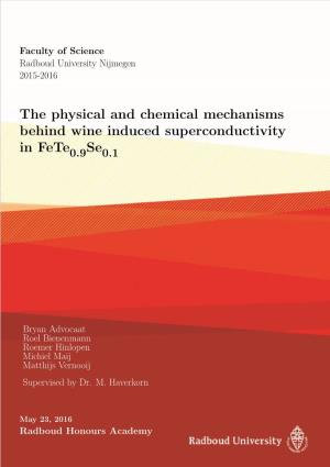 The Physical and Chemical Mechanisms Behind Wine Induced Superconductivity in Fete Se