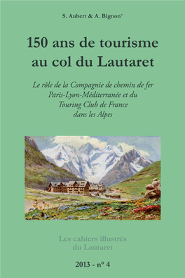 150 Ans De Tourisme Au Col Du Lautaret
