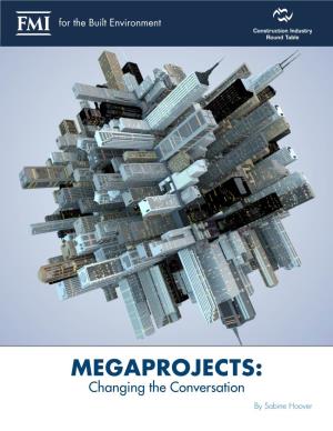 MEGAPROJECTS: Changing the Conversation by Sabine Hoover
