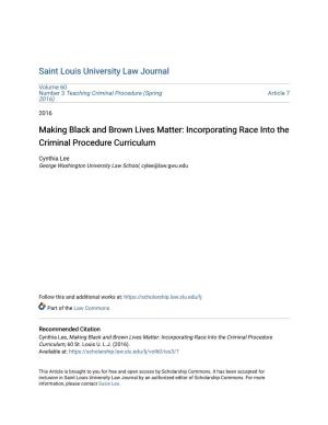 Making Black and Brown Lives Matter: Incorporating Race Into the Criminal Procedure Curriculum