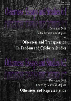 Otherness and Transgression in Fandom and Celebrity Studies Volume 6 · Number 1 · December 2018