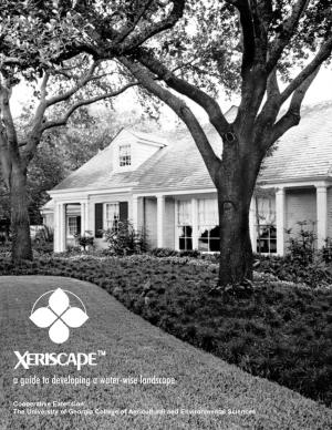 Xeriscape: a Guide to Developing a Water-Wise Landscape