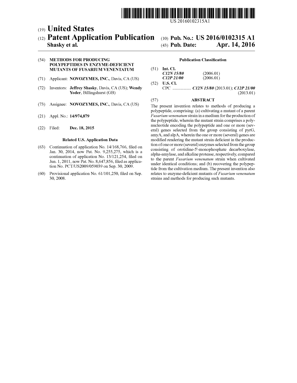 (12) Patent Application Publication (10) Pub. No.: US 2016/0102315 A1 Shasky Et Al