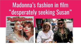 Madonna's Fashion in Film “Desperately Seeking Susan”