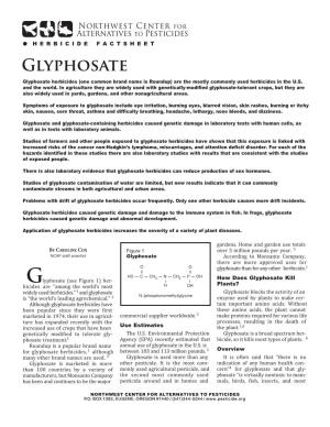 Glyphosate Glyphosate Herbicides (One Common Brand Name Is Roundup) Are the Mostly Commonly Used Herbicides in the U.S