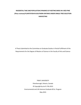 INCIDENTAL TAKE and POPULATION DYNAMICS of NESTING BIRDS in a RED PINE (Pinus Resinosa) PLANTATION in SOUTHERN ONTARIO UNDER SINGLE-TREE SELECTION HARVESTING