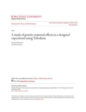 A Study of Genetic Maternal Effects in a Designed Experiment Using Tribolium Khorsand Bondari Iowa State University
