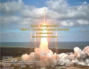 Space Transportation Atlas V / Auxiliary Payload Overview Space