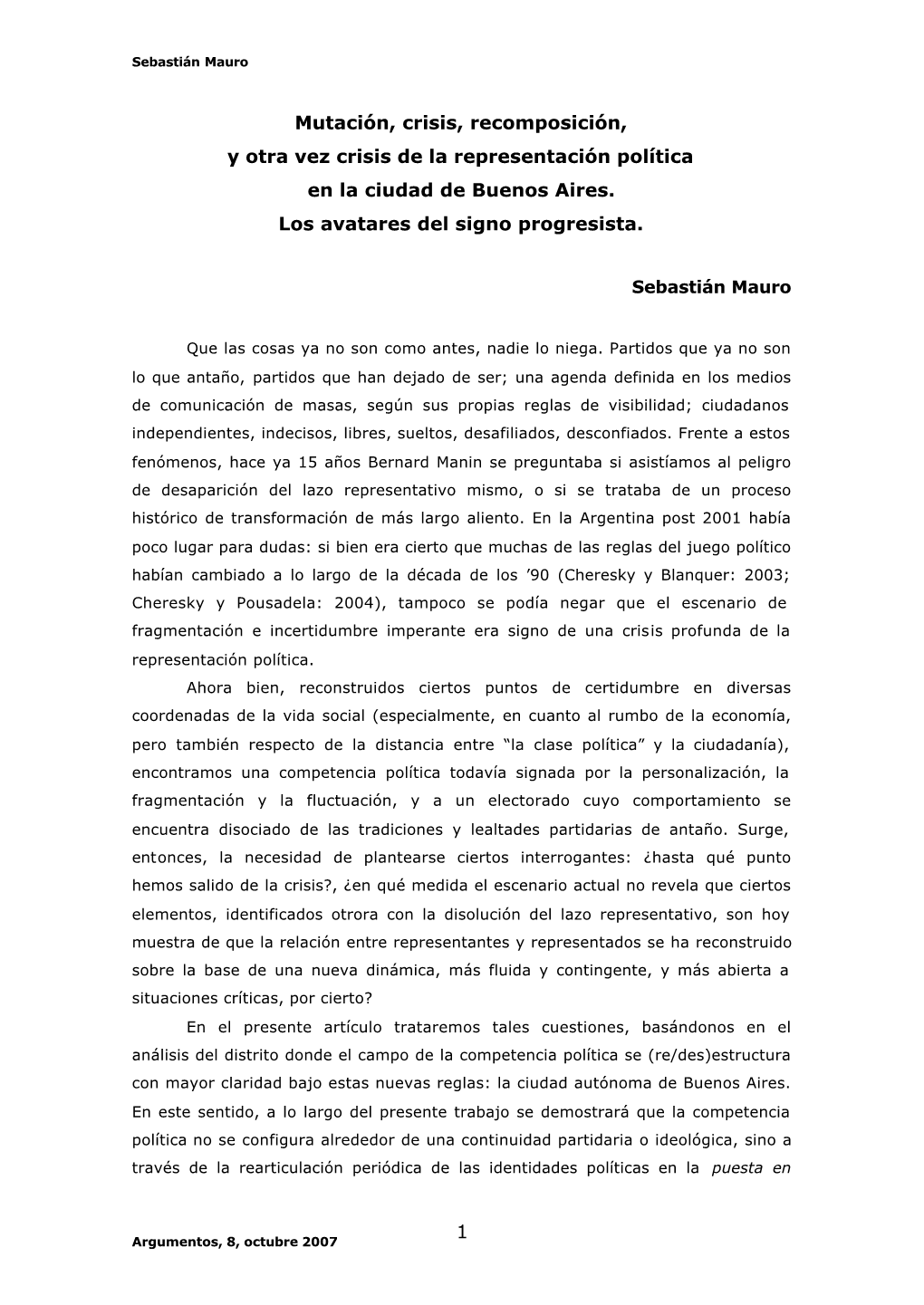 1 Mutación, Crisis, Recomposición, Y Otra Vez Crisis De La Representación Política En La Ciudad De Buenos Aires. Los Avatar