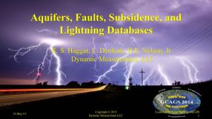 Aquifers, Faults, Subsidence, and Lightning Databases