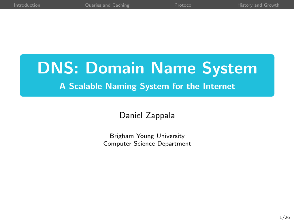 DNS: Domain Name System a Scalable Naming System for the Internet