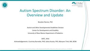 Autism Spectrum Disorder: an Overview and Update