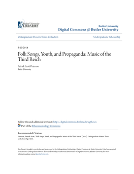 Folk Songs, Youth, and Propaganda: Music of the Third Reich Patrick Scott Etp Erson Butler University