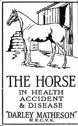 The Horse in Health, Accident & Disease