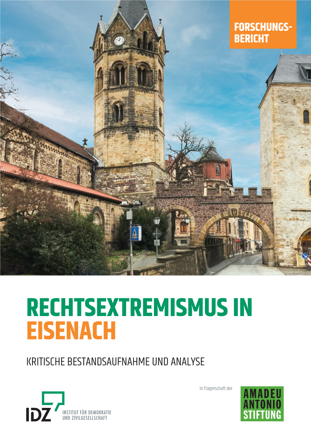 Rechtsextremismus in Eisenach. Kritische Bestandsaufnahme Und Analyse