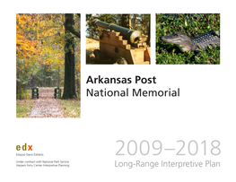 Long-Range Interpretive Plan, 2009-2018, Arkansas Post National Memorial
