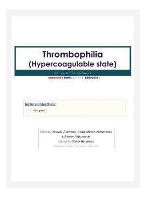 Thrombophilia (Hypercoagulable State)