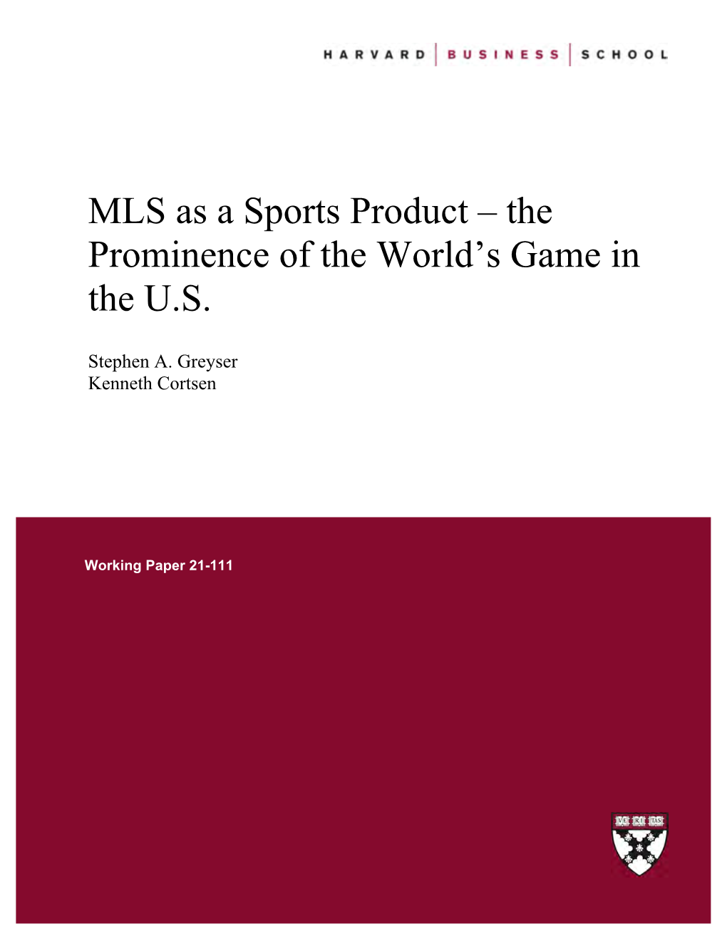 MLS As a Sports Product – the Prominence of the World's Game in the U.S