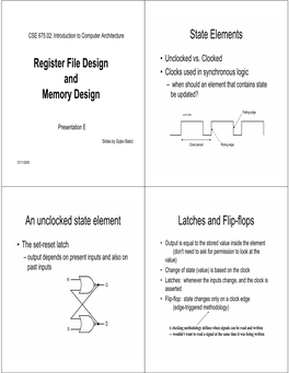 Register File Design and Memory Design State Elements An