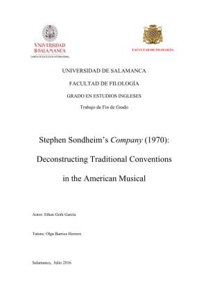 Stephen Sondheim's Company (1970): Deconstructing Traditional Conventions in the American Musical