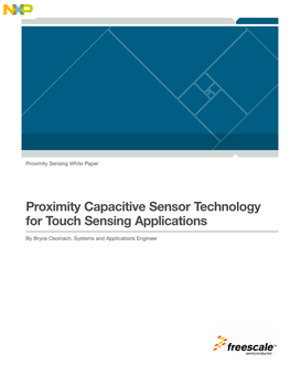 Proximity Capacitive Sensor Technology for Touch Sensing Applications