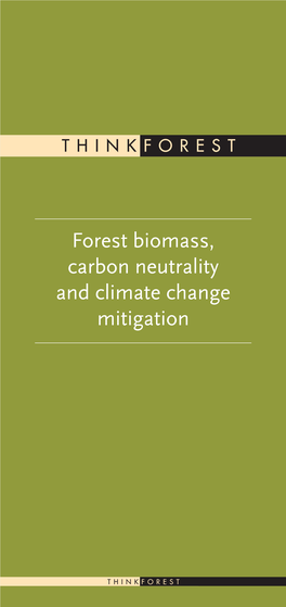 Forest Biomass, Carbon Neutrality and Climate Change Mitigation