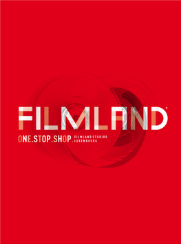 One.Stop.Shop.Filmland Studios Luxembourg