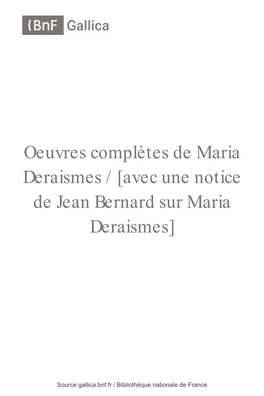 Oeuvres Complètes De Maria Deraismes / [Avec Une Notice De Jean Bernard Sur Maria Deraismes]