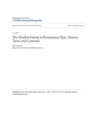 The Moslem Enemy in Renaissance Epic: Ariosto, Tasso, and Camoens