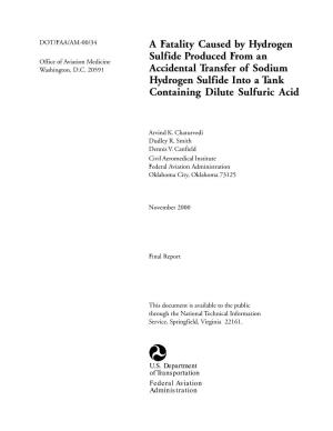 A Fatality Caused by Hydrogen Sulfide Produced from an Accidental November 2000 Transfer of Sodium Hydrogen Sulfide Into a Tank Containing Dilute 6