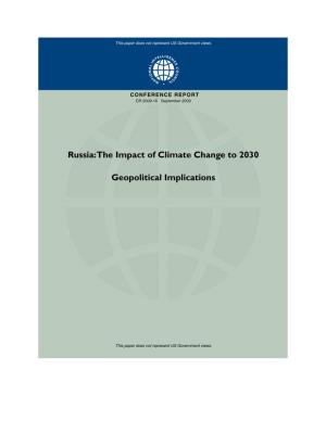 Russia: the Impact of Climate Change to 2030: Geopolitical Implications