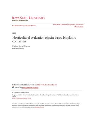 Horticultural Evaluation of Zein-Based Bioplastic Containers Matthew Ts Even Helgeson Iowa State University
