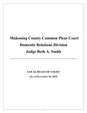 Mahoning County Common Pleas Court Domestic Relations Division Judge Beth A. Smith ______