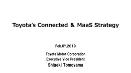 Toyota's Connected ＆ Maas Strategy
