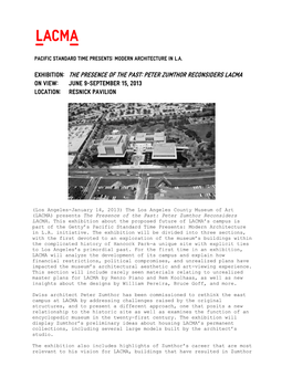 PETER ZUMTHOR RECONSIDERS LACMA on VIEW: JUNE 9-SEPTEMBER 15, 2013 LOCATION: Resnick Pavilion