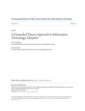 A Grounded Theory Approach to Information Technology Adoption Wen-Lung Shiau Information Management Department, Ming Chuan University, Mac@Mail.Mcu.Edu.Tw