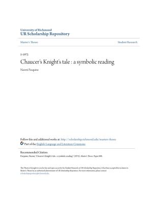 Chaucer's Knight's Tale : a Symbolic Reading Naomi Pasquine