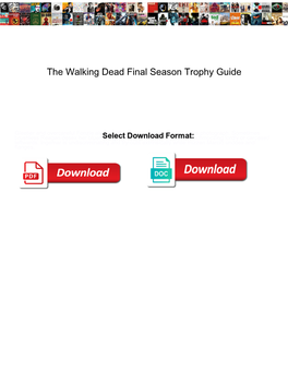 The Walking Dead Final Season Trophy Guide