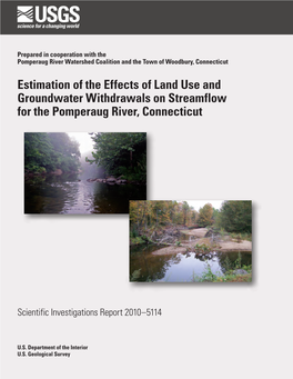 Estimation of the Effects of Land Use and Groundwater Withdrawals on Streamflow for the Pomperaug River, Connecticut