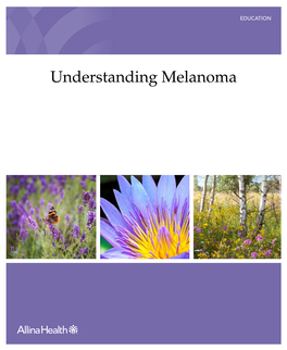 Understanding Melanoma Understanding Melanoma First Edition