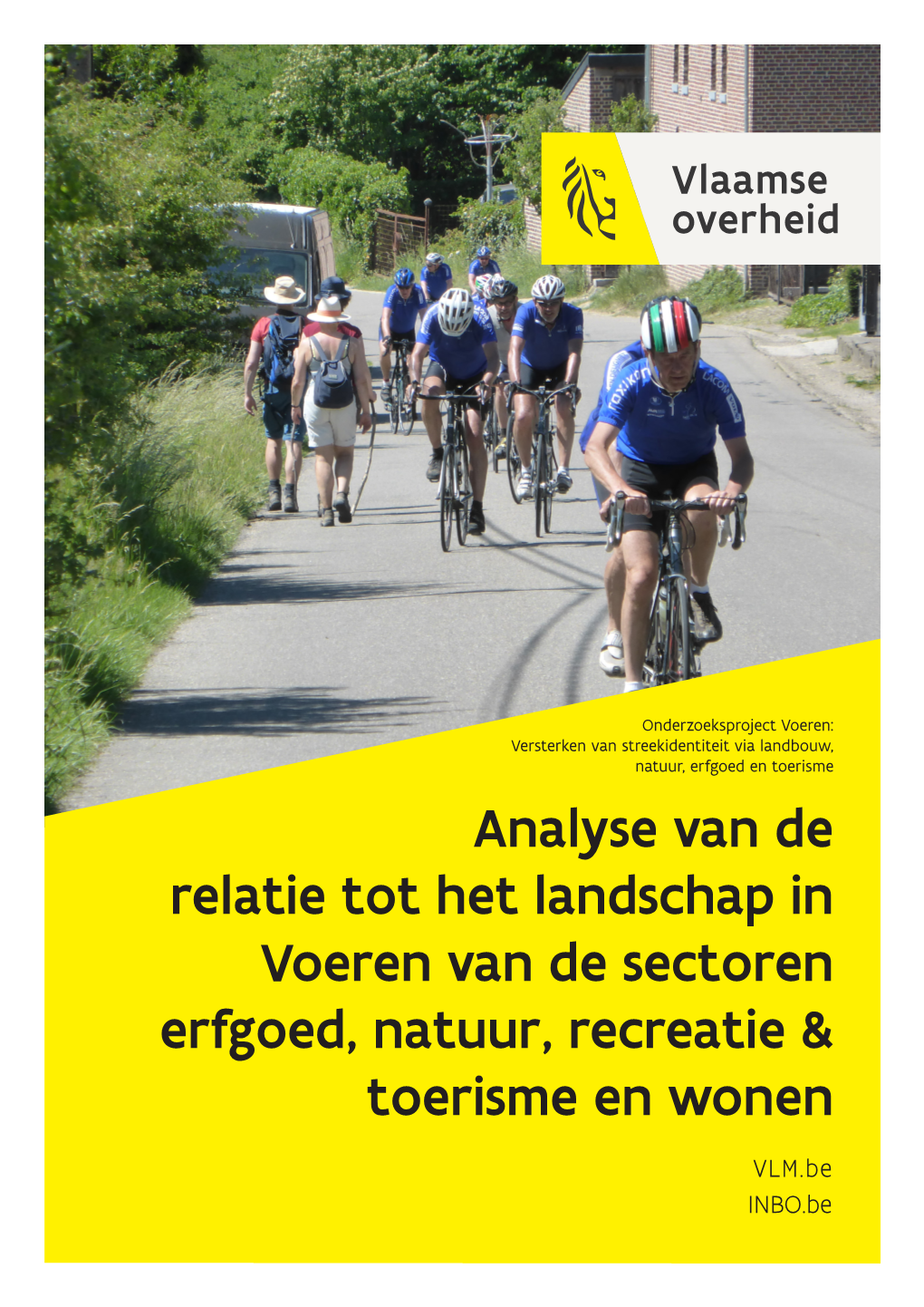 Analyse Van De Relatie Tot Het Landschap in Voeren Van De Sectoren Erfgoed, Natuur, Recreatie & Toerisme En Wonen