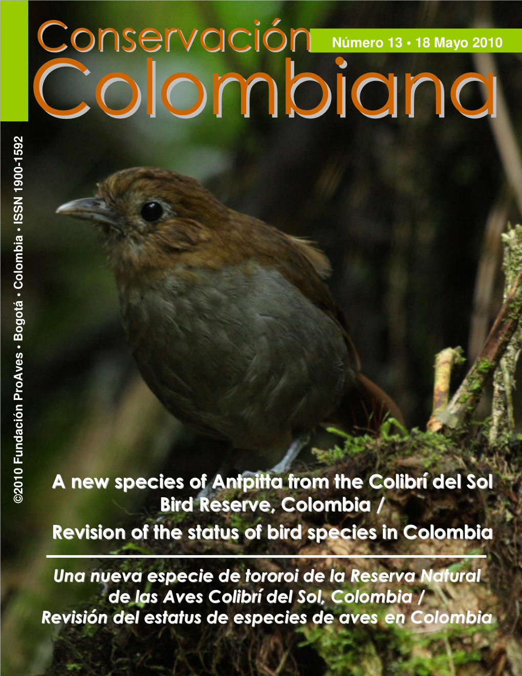 Conservación Colombiana – Número 13 – 18 Mayo 2010 1 Conservación Colombiana Revista De Difusión De Las Acciones De Conservación De La Biodiversidad En Colombia