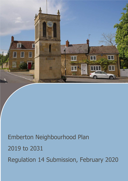 Emberton Neighbourhood Plan 2019 to 2031 Regulation 14 Submission, February 2020