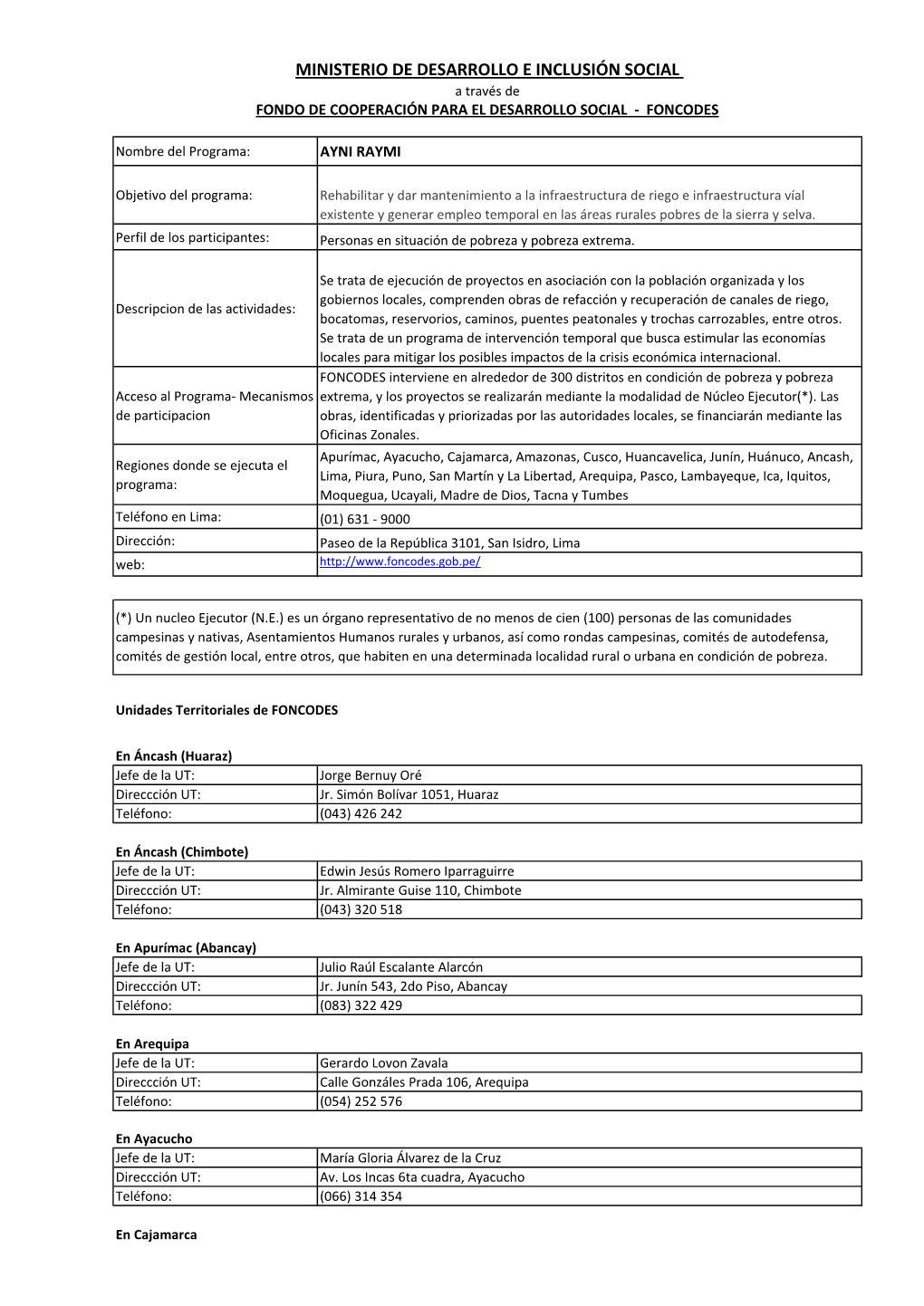 MINISTERIO DE DESARROLLO E INCLUSIÓN SOCIAL a Través De FONDO DE COOPERACIÓN PARA EL DESARROLLO SOCIAL - FONCODES