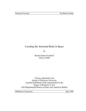 Locating the Astronaut Body in Space