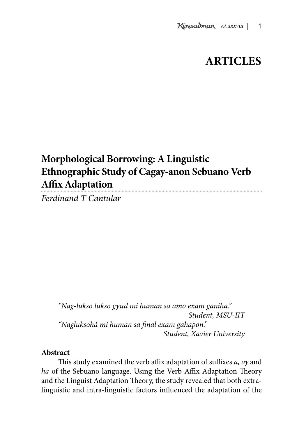 Morphological Borrowing: a Linguistic Ethnographic Study of Cagay-Anon Sebuano Verb Affix Adaptation Ferdinand T Cantular