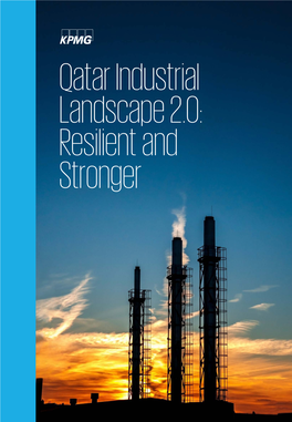Qatar Industrial Landscape 2.0: Resilient and Stronger Contents
